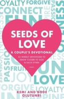Seeds of Love - A Couple's Devotional