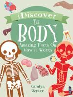 The Body: Amazing Facts on How It Works