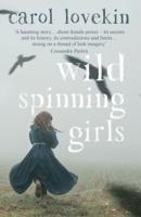 Wild Spinning Girls