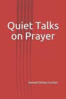 Quiet Talks on Prayer