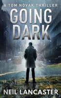 Going Dark: A Tom Novak Thriller