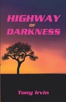 Highway of Darkness