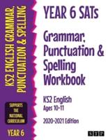 Year 6 SATs. Grammar, Punctuation and Spelling Workbook