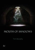 Mouth of Shadows