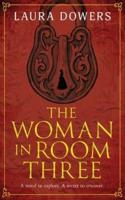 The Woman in Room Three: A Victorian Mystery and Suspense Novel