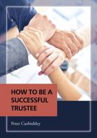 How to Be a Successful Trustee