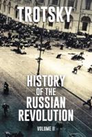 History of the Russian Revolution. Volume II