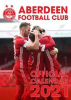 The Official Aberdeen Football Club Calendar 2021