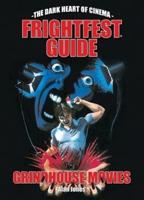 The Frightfest Guide to Grindhouse Movies