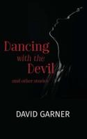 Dancing With the Devil and Other Stories