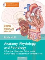 Anatomy, Physiology, and Pathology