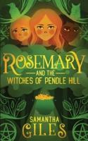 Rosemary and the Witches of Pendle Hill