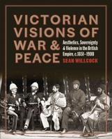 Victorian Visions of War & Peace