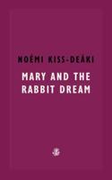 Mary & The Rabbit Dream