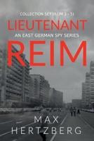 The Lieutenant Reim Collection Set (Reim 1 - 5): An East German Spy Series