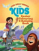 Our Daily Bread for Kids: Easter Colouring & Activity Book