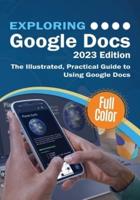 Exploring Google Docs - 2023 Edition