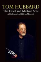 The Devil and Michael Scot: A Gallimaufry of Fife and Beyond
