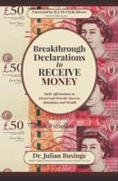 Breakthrough Declarations to Receive Money