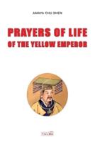 Prayers of Life of the Yellow Emperor