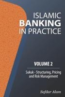 Islamic Banking in Practice, Volume 2