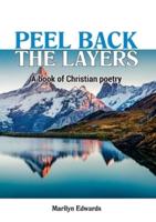 Peel Back the Layers : A book of Christian Poetry