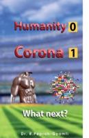 HUMANITY 0   CORONA 1: What next?