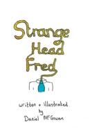 Strange Head Fred