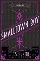 Smalltown Boy: Soho Noir Series #6
