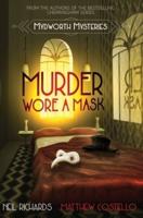 Murder Wore A Mask