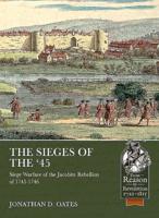 The Sieges of the '45