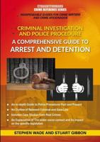 A Comprehensive Guide to Arrest and Detention