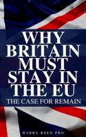 Why Britain Must Stay in the EU: Hilarious Blank Book (Funny Pro-Brexit / Vote Leave Book)