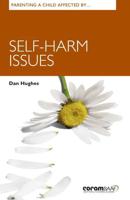 Parenting a Child Affected by Self-Harm Issues