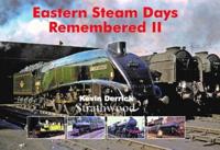 Eastern Steam Days Remembered II