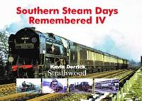 Southern Steam Days Remembered IV