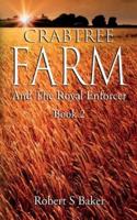 Crabtree Farm: And The Royal Enforcer