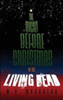 The Night before Christmas of the Living Dead