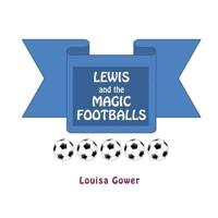 Lewis and the Magic Footballs