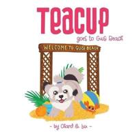 Teacup Goes to Guisi Beach