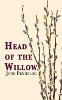 Head of the Willow