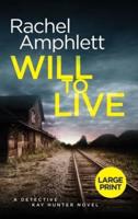 Will to Live: A Detective Kay Hunter murder mystery