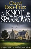 A Knot of Sparrows