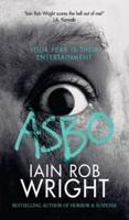 ASBO: Your fear is their entertainment