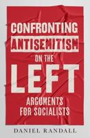 Confronting Antisemitism on the Left