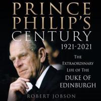 Prince Philip's Century