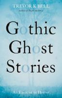 Gothic Ghost Stories