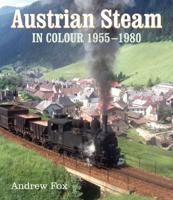 Austrian Steam in Colour 1955-1980