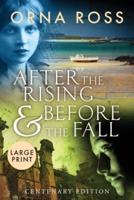 After The Rising and Before The Fall: Centenary Edition