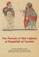 The Portrait of Abu I-Qasim Al-Baghdadi Al-Tamimi